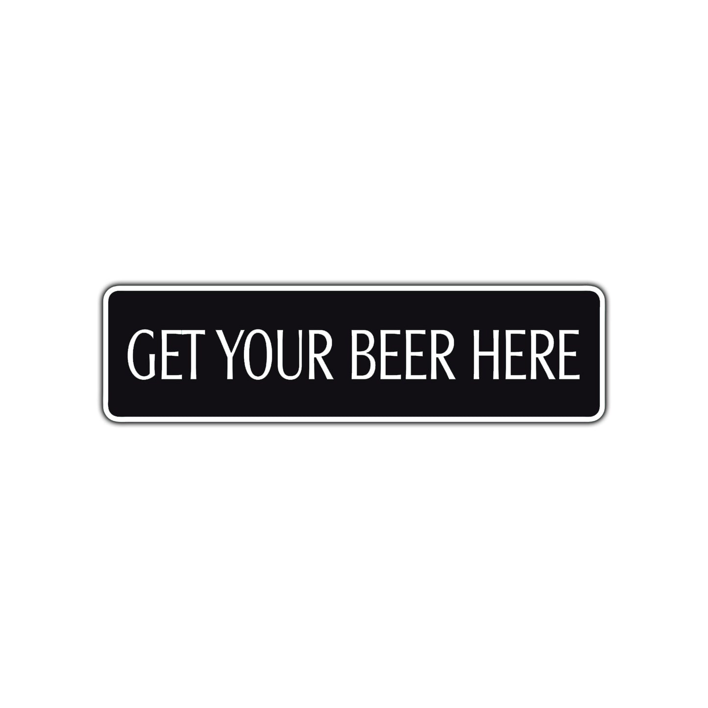 Get Your Beer Here Road Aluminum Metal Novelty Street Plate Sign Wall Gift Decor