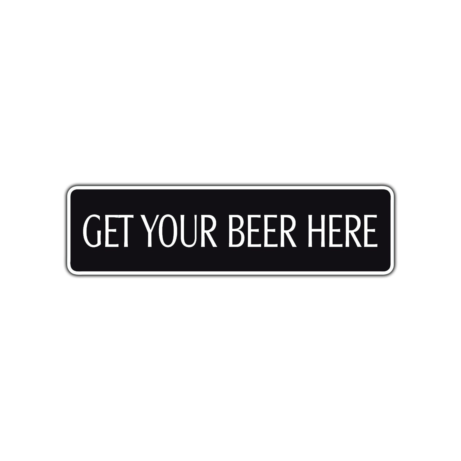 Get Your Beer Here Road Aluminum Metal Novelty Street Plate Sign Wall Gift Decor