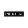 Enter Here Road Aluminum Metal Novelty Street Plate Sign Wall Gift Decor
