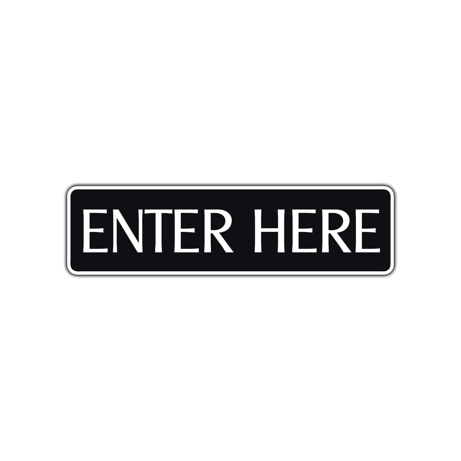 Enter Here Road Aluminum Metal Novelty Street Plate Sign Wall Gift Decor