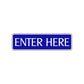 Enter Here Road Aluminum Metal Novelty Street Plate Sign Wall Gift Decor