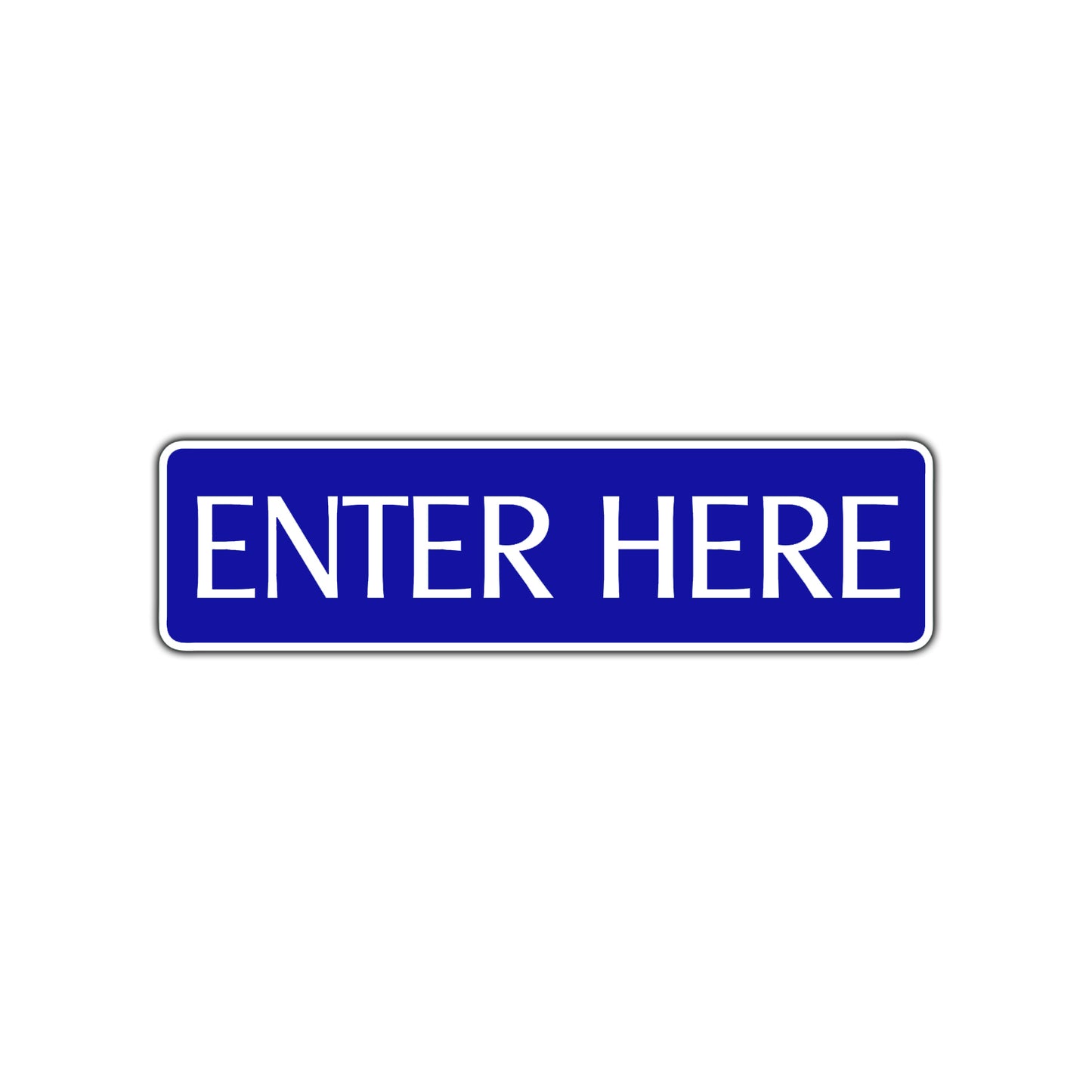 Enter Here Road Aluminum Metal Novelty Street Plate Sign Wall Gift Decor
