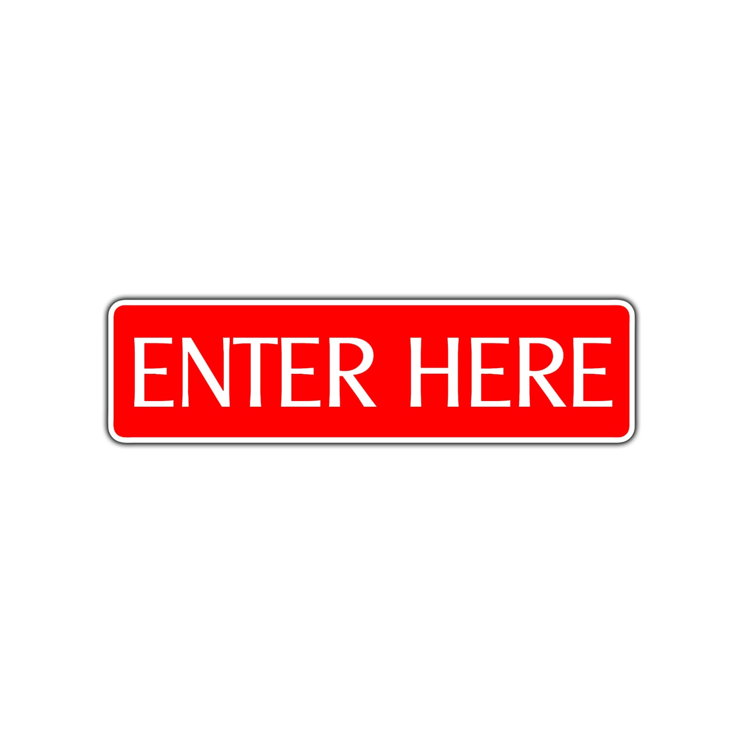 Enter Here Road Aluminum Metal Novelty Street Plate Sign Wall Gift Decor