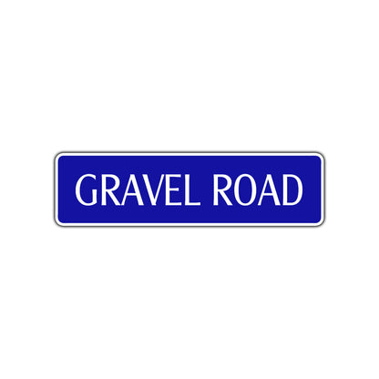 Gravel Road Road Aluminum Metal Novelty Street Plate Sign Wall Gift Decor