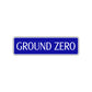 Ground Zero Road Aluminum Metal Novelty Street Plate Sign Wall Gift Decor