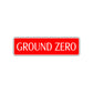Ground Zero Road Aluminum Metal Novelty Street Plate Sign Wall Gift Decor