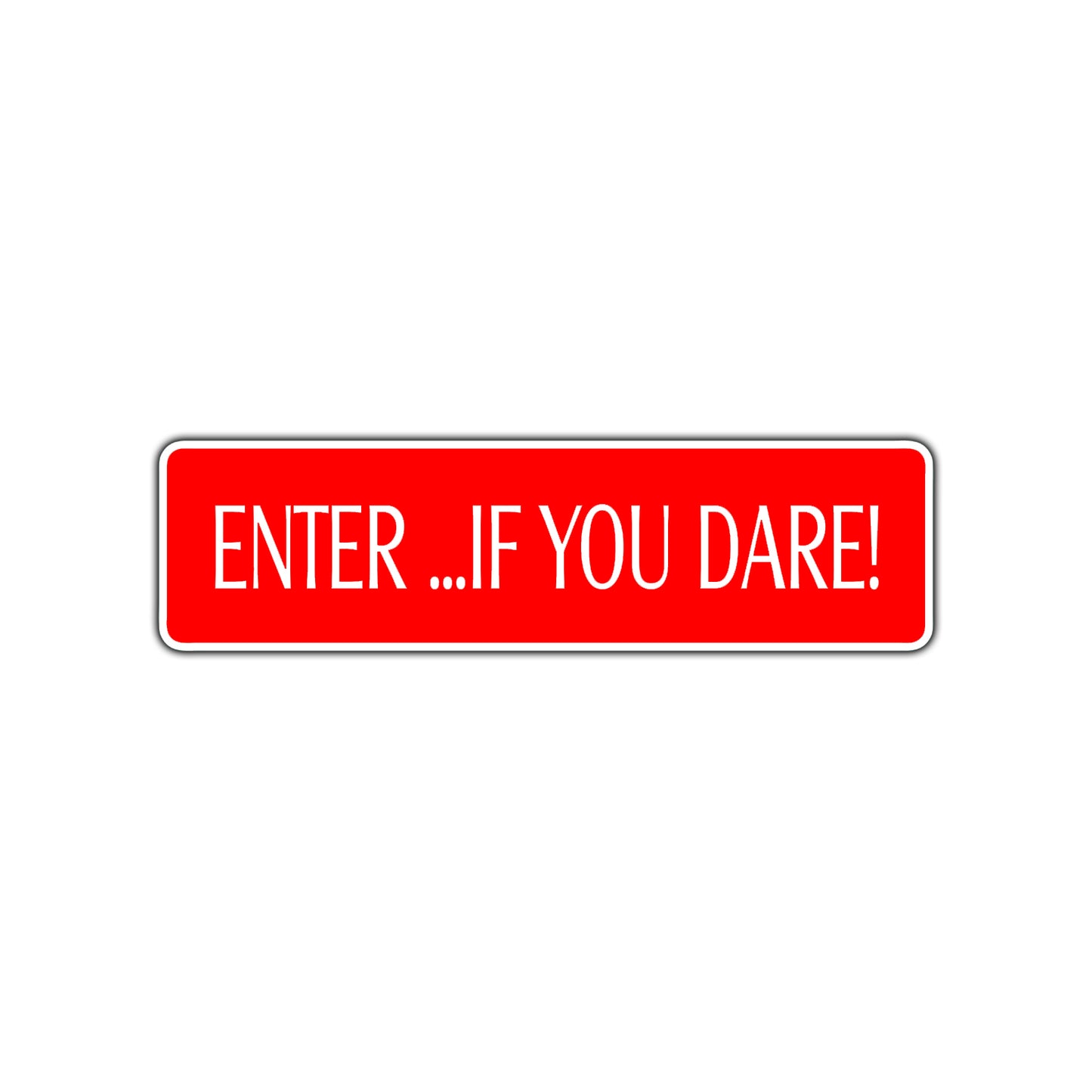 Enter If You Dare Halloween Road Aluminum Metal Novelty Street Plate Sign Wall Gift Decor