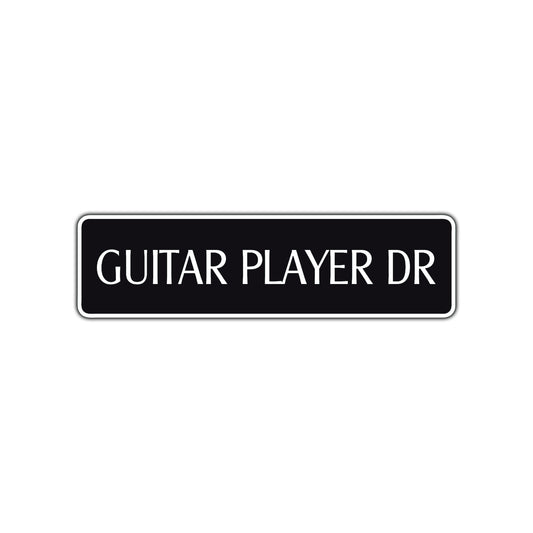 Guitar Player Dr Road Aluminum Metal Novelty Street Plate Sign Wall Gift Decor