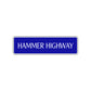 Hammer Highway Harley Road Aluminum Metal Novelty Street Plate Sign Wall Gift Decor