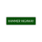 Hammer Highway Harley Road Aluminum Metal Novelty Street Plate Sign Wall Gift Decor