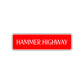 Hammer Highway Harley Road Aluminum Metal Novelty Street Plate Sign Wall Gift Decor
