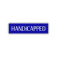 Handicapped Road Aluminum Metal Novelty Street Plate Sign Wall Gift Decor