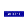 Handicapped Road Aluminum Metal Novelty Street Plate Sign Wall Gift Decor