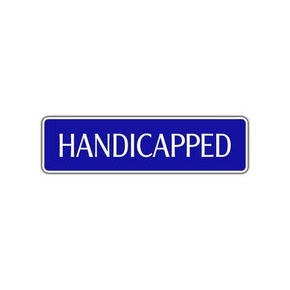 Handicapped Road Aluminum Metal Novelty Street Plate Sign Wall Gift Decor