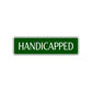 Handicapped Road Aluminum Metal Novelty Street Plate Sign Wall Gift Decor