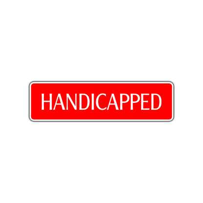 Handicapped Road Aluminum Metal Novelty Street Plate Sign Wall Gift Decor