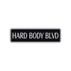 Hard Body Blvd Road Aluminum Metal Novelty Street Plate Sign Wall Gift Decor