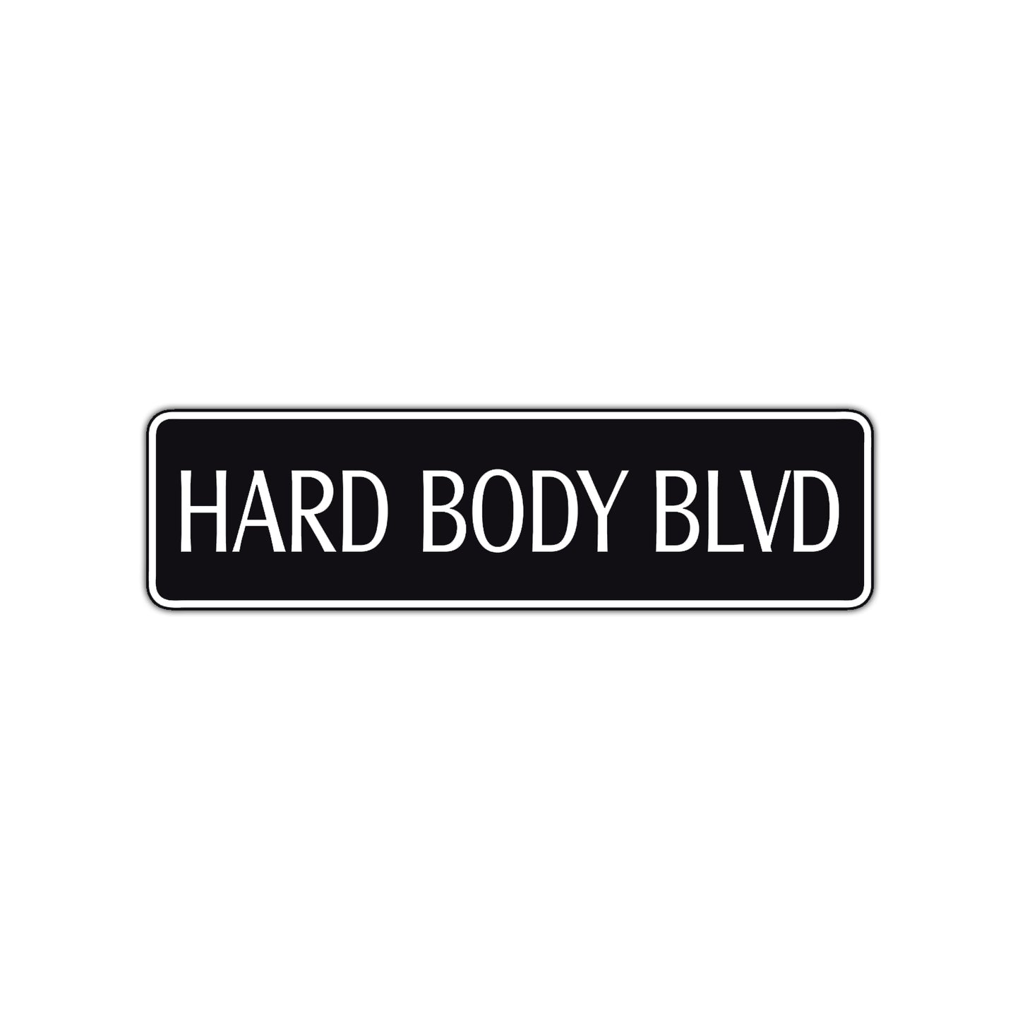Hard Body Blvd Road Aluminum Metal Novelty Street Plate Sign Wall Gift Decor