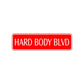 Hard Body Blvd Road Aluminum Metal Novelty Street Plate Sign Wall Gift Decor