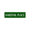 Hardtail Place Road Aluminum Metal Novelty Street Plate Sign Wall Gift Decor