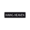 Hawg Heaven Road Aluminum Metal Novelty Street Plate Sign Wall Gift Decor