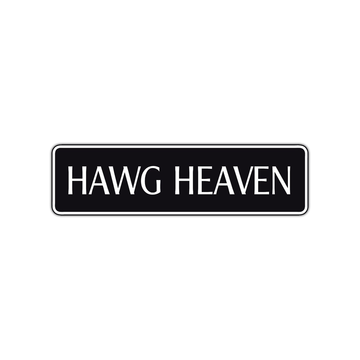Hawg Heaven Road Aluminum Metal Novelty Street Plate Sign Wall Gift Decor