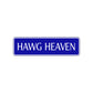 Hawg Heaven Road Aluminum Metal Novelty Street Plate Sign Wall Gift Decor
