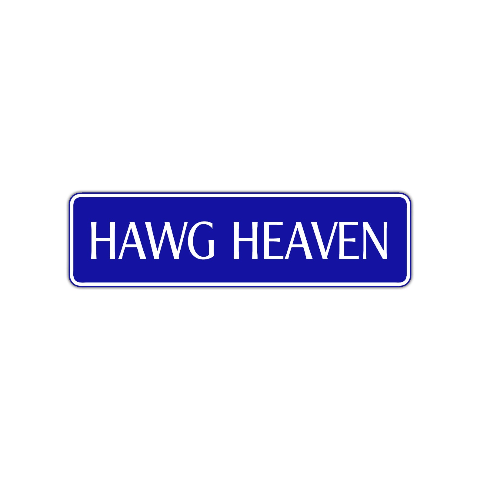 Hawg Heaven Road Aluminum Metal Novelty Street Plate Sign Wall Gift Decor