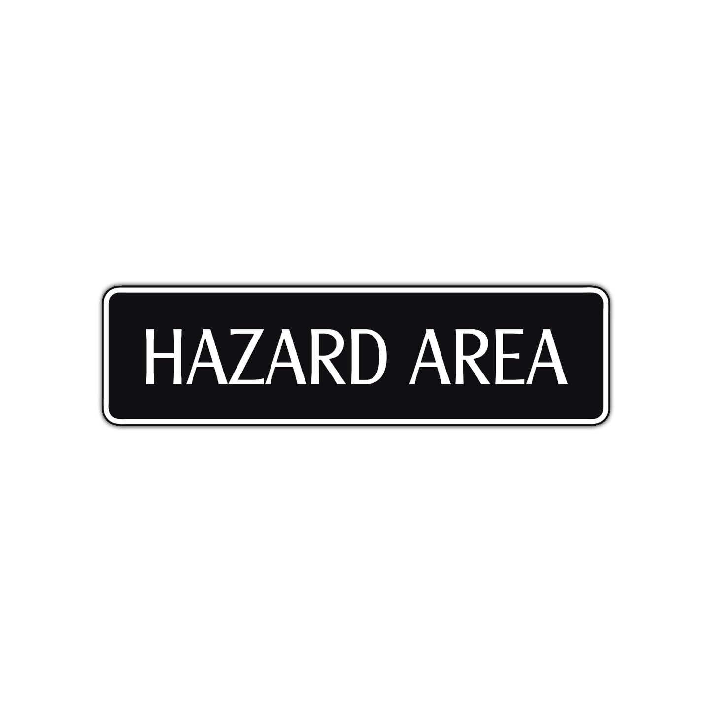 Hazard Area Road Aluminum Metal Novelty Street Plate Sign Wall Gift Decor