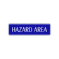 Hazard Area Road Aluminum Metal Novelty Street Plate Sign Wall Gift Decor