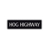 Hog Highway Road Aluminum Metal Novelty Street Plate Sign Wall Gift Decor