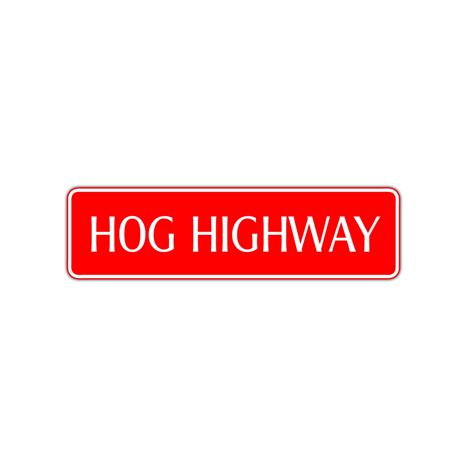 Hog Highway Road Aluminum Metal Novelty Street Plate Sign Wall Gift Decor
