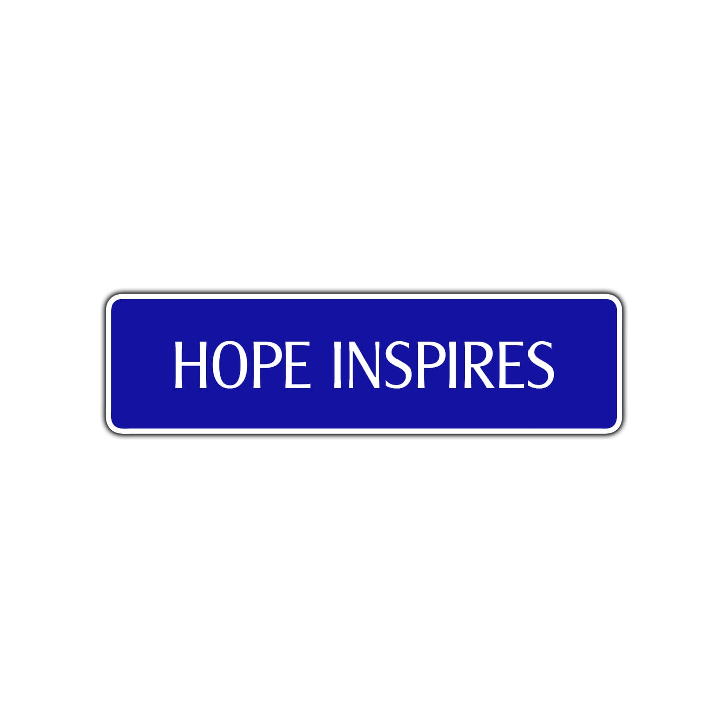 Hope Inspires Collectible Road Aluminum Metal Novelty Street Plate Sign Wall Gift Decor