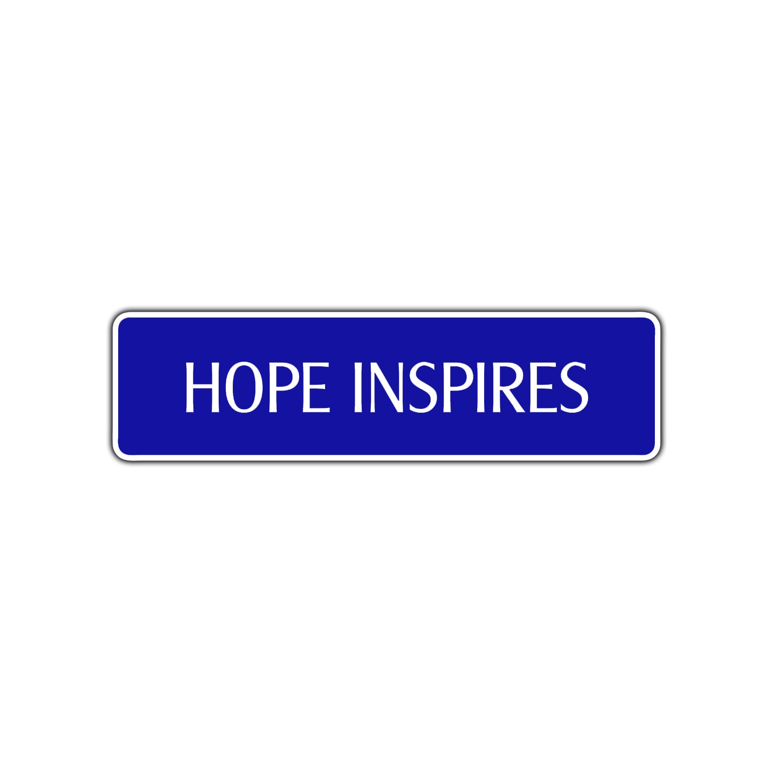 Hope Inspires Collectible Road Aluminum Metal Novelty Street Plate Sign Wall Gift Decor