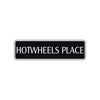 Hotwheels Place Road Aluminum Metal Novelty Street Plate Sign Wall Gift Decor
