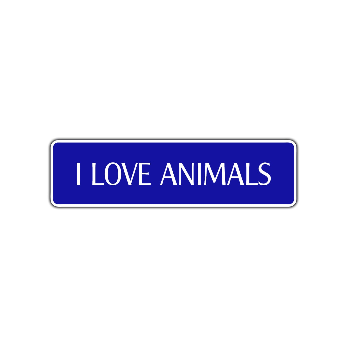 I Love Animals Road Aluminum Metal Novelty Street Plate Sign Wall Gift Decor