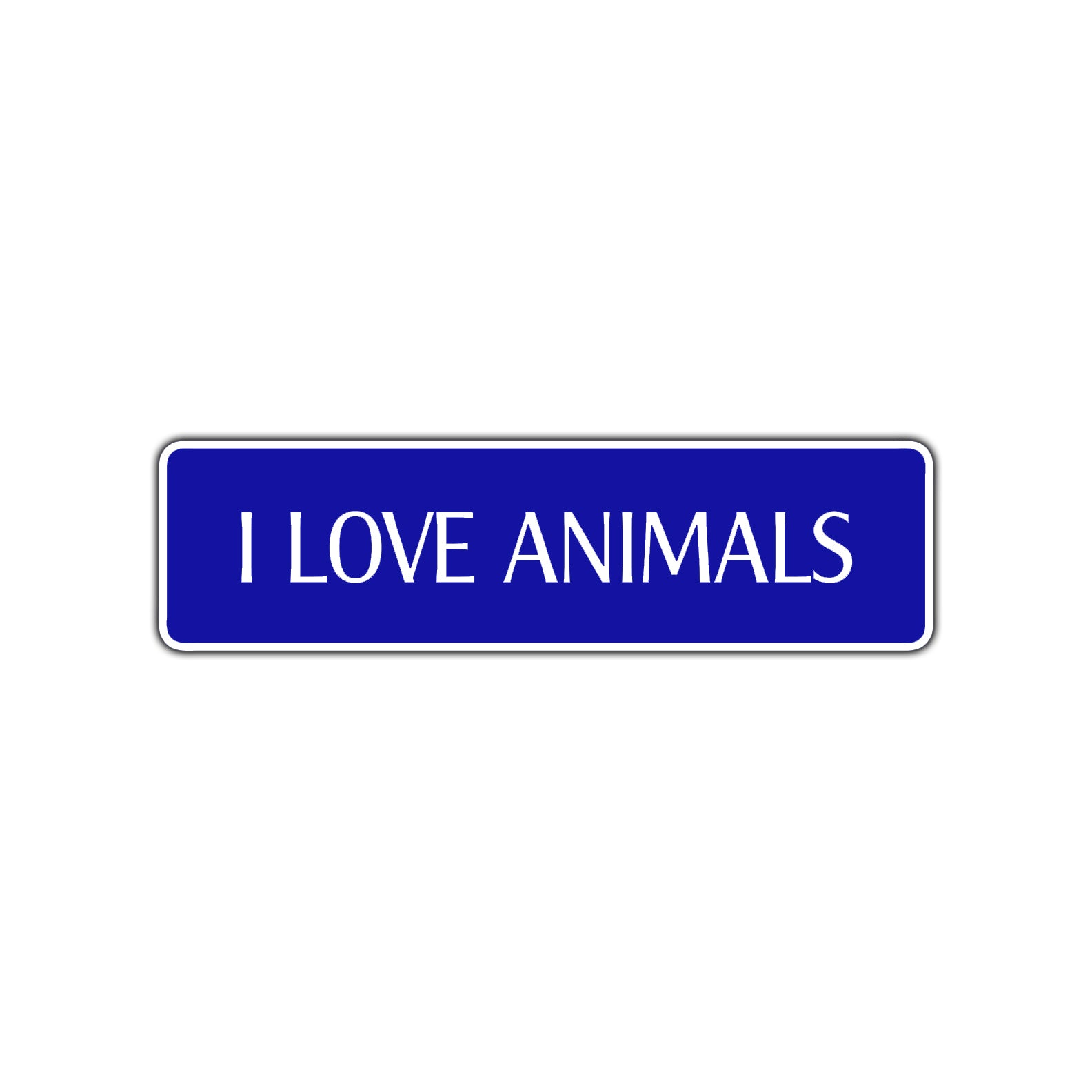 I Love Animals Road Aluminum Metal Novelty Street Plate Sign Wall Gift Decor