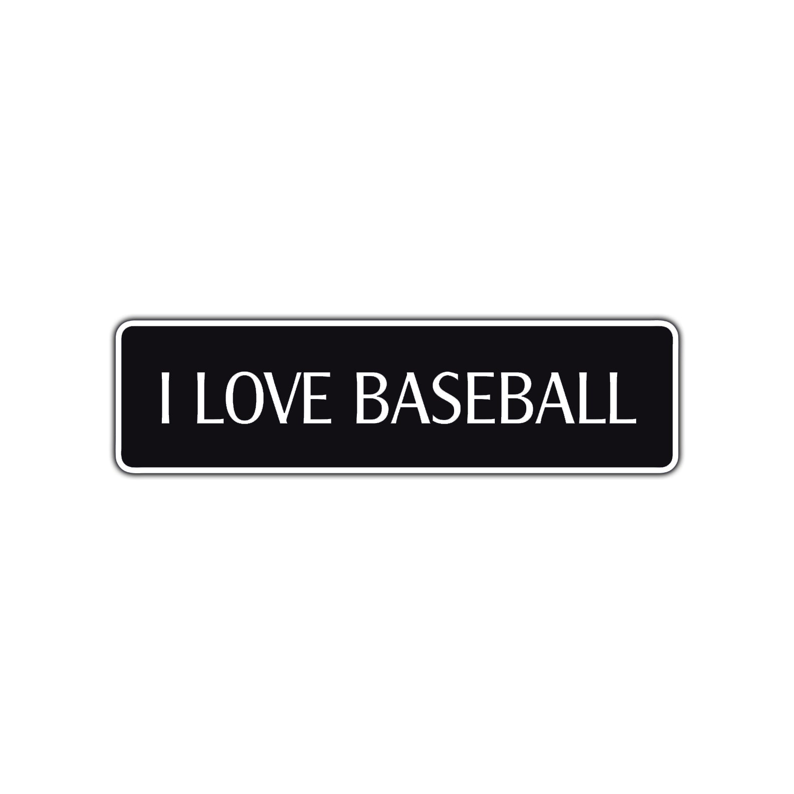 I Love Baseball Road Aluminum Metal Novelty Street Plate Sign Wall Gift Decor