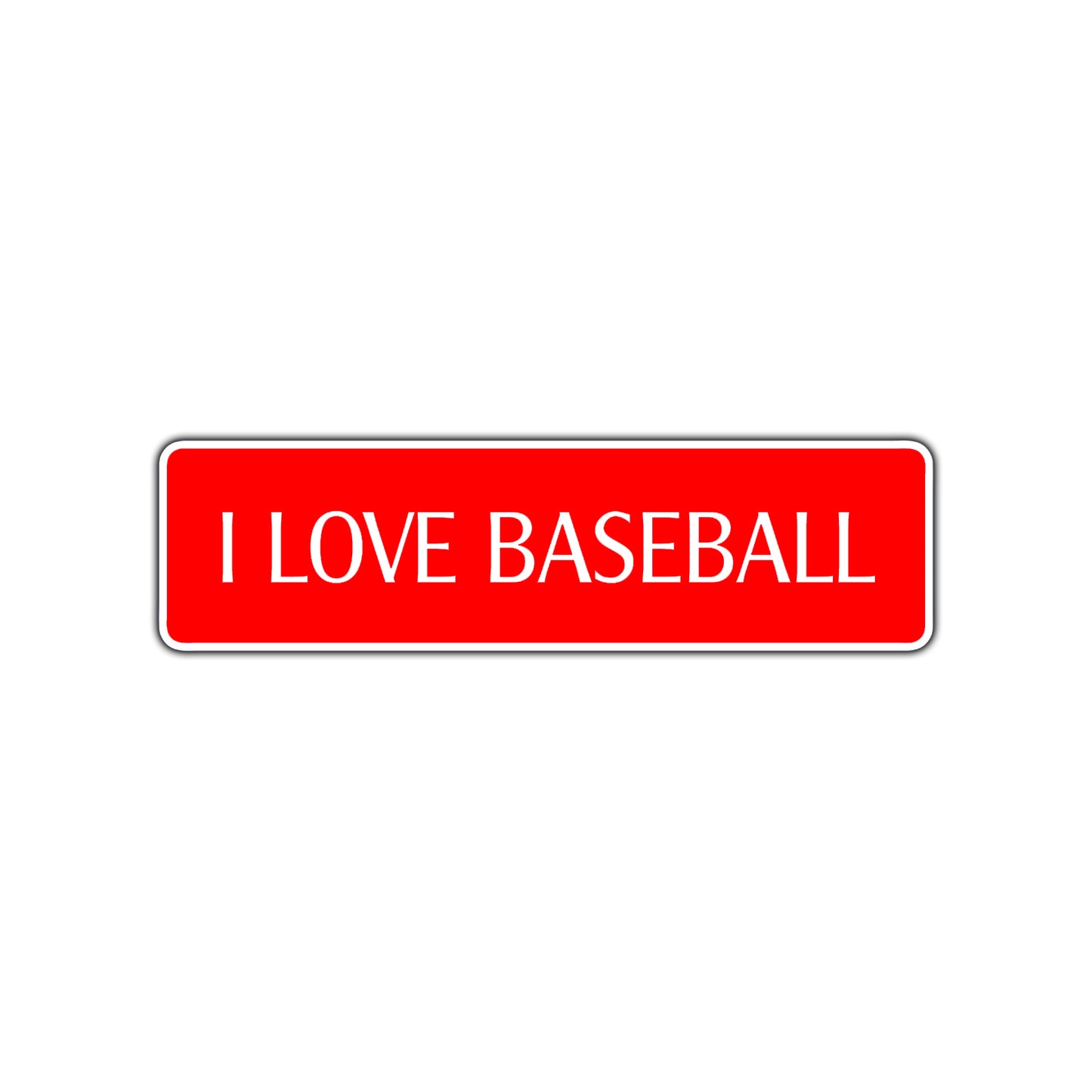 I Love Baseball Road Aluminum Metal Novelty Street Plate Sign Wall Gift Decor