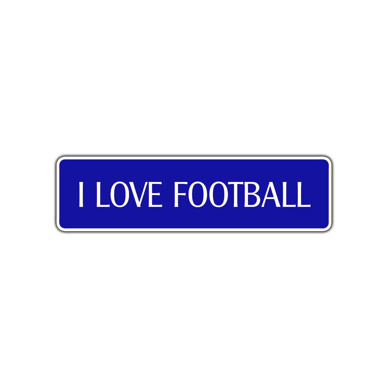 I Love Football Road Aluminum Metal Novelty Street Plate Sign Wall Gift Decor