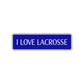 I Love Lacrosse Washington US Road Aluminum Metal Novelty Street Plate Sign Wall Gift Decor