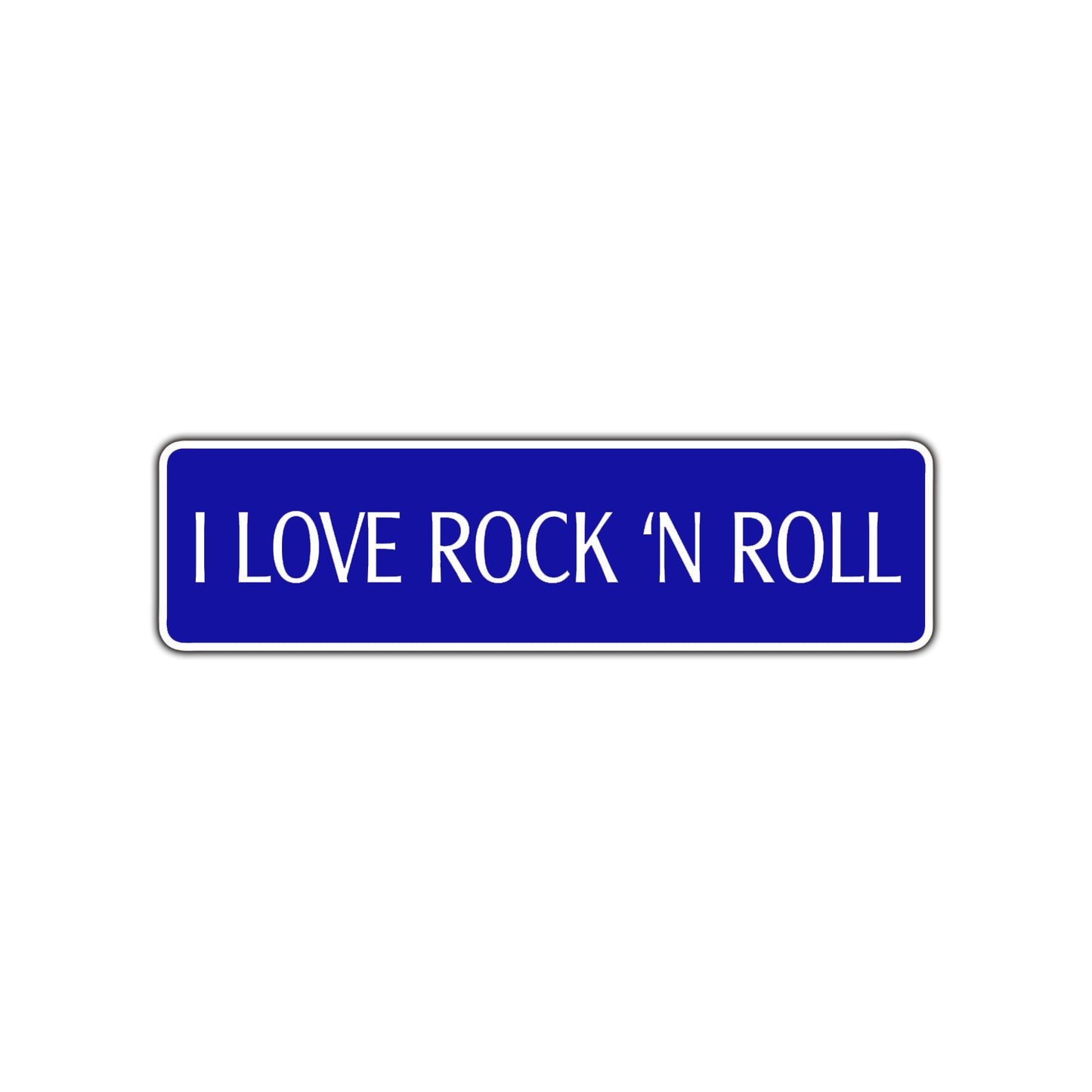 I Love Rock N Roll Road Aluminum Metal Novelty Street Plate Sign Wall Gift Decor
