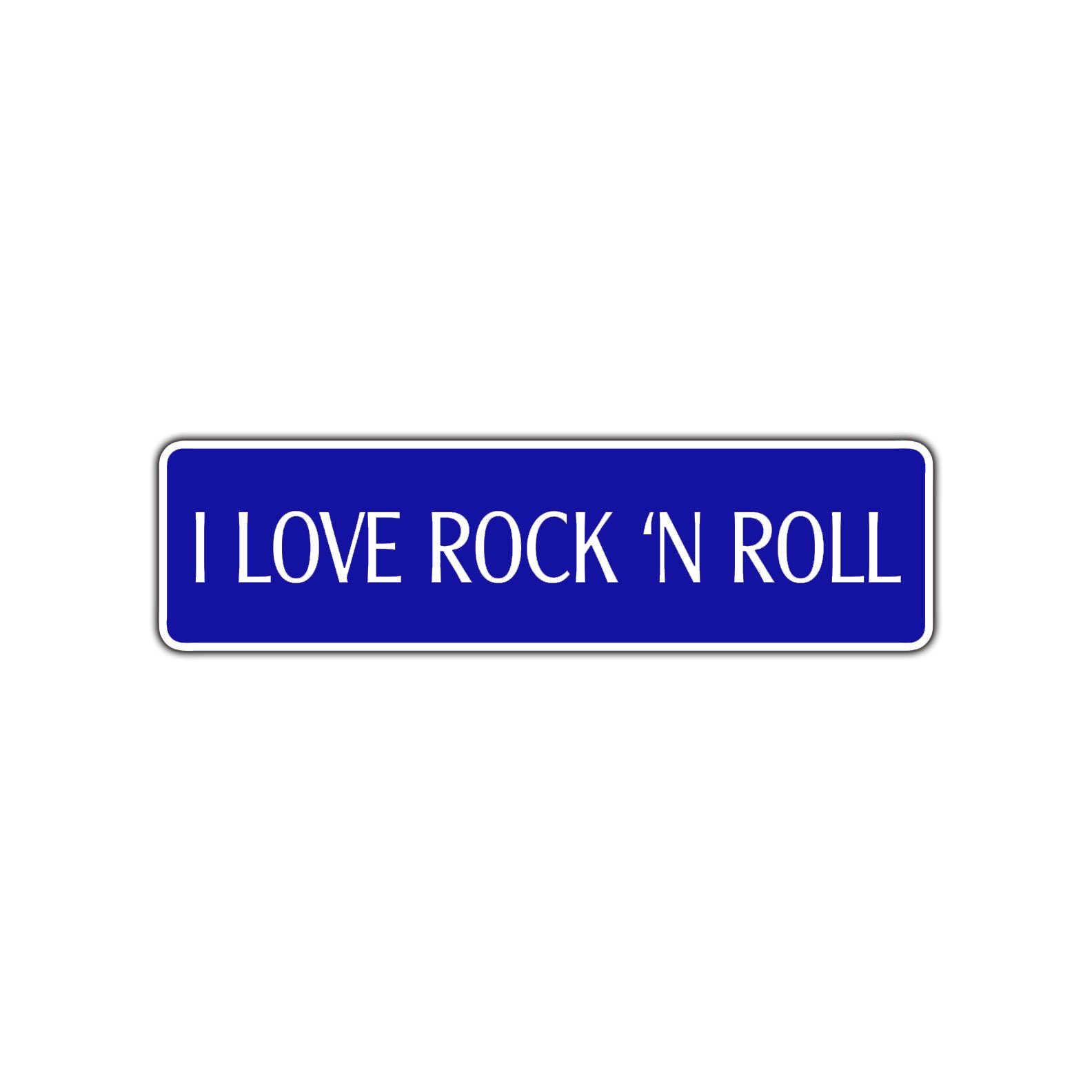 I Love Rock N Roll Road Aluminum Metal Novelty Street Plate Sign Wall Gift Decor