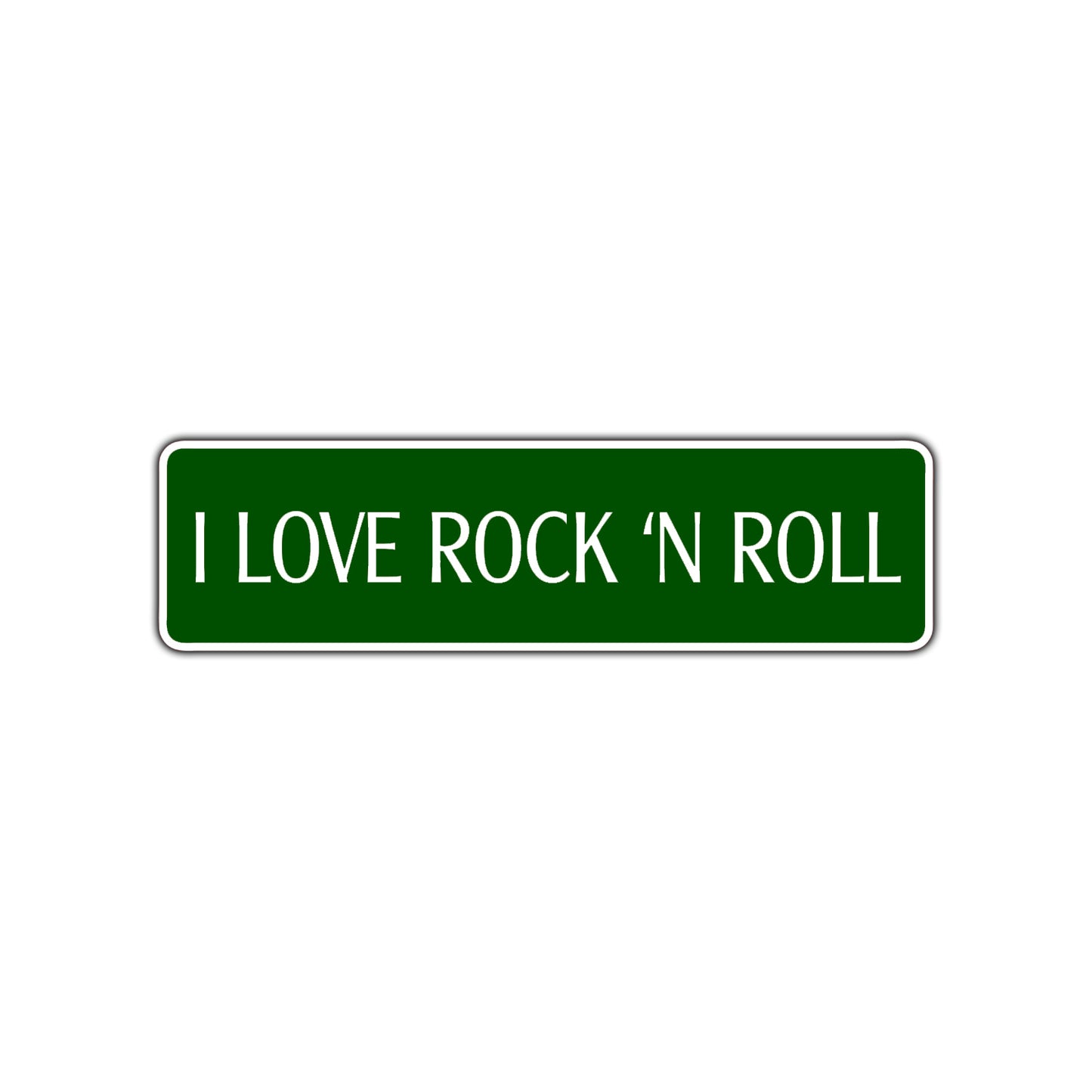 I Love Rock N Roll Road Aluminum Metal Novelty Street Plate Sign Wall Gift Decor