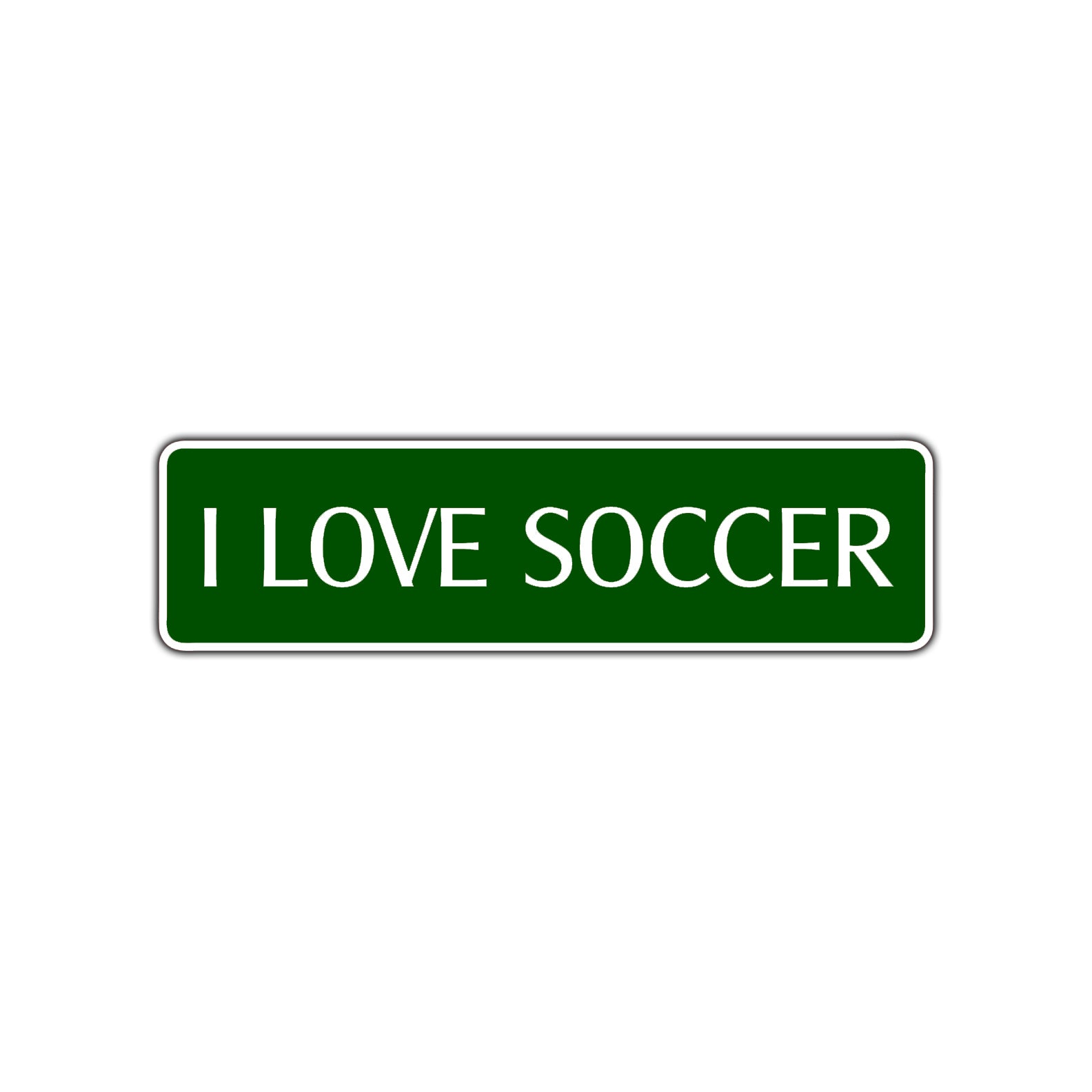 I Love Soccer Road Aluminum Metal Novelty Street Plate Sign Wall Gift Decor