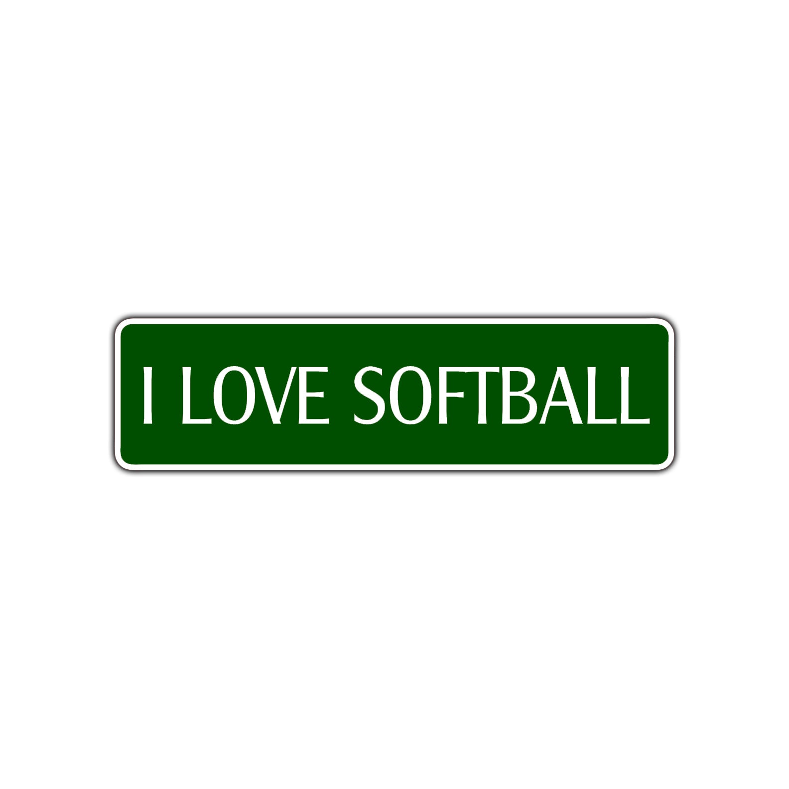 I Love Softball Road Aluminum Metal Novelty Street Plate Sign Wall Gift Decor
