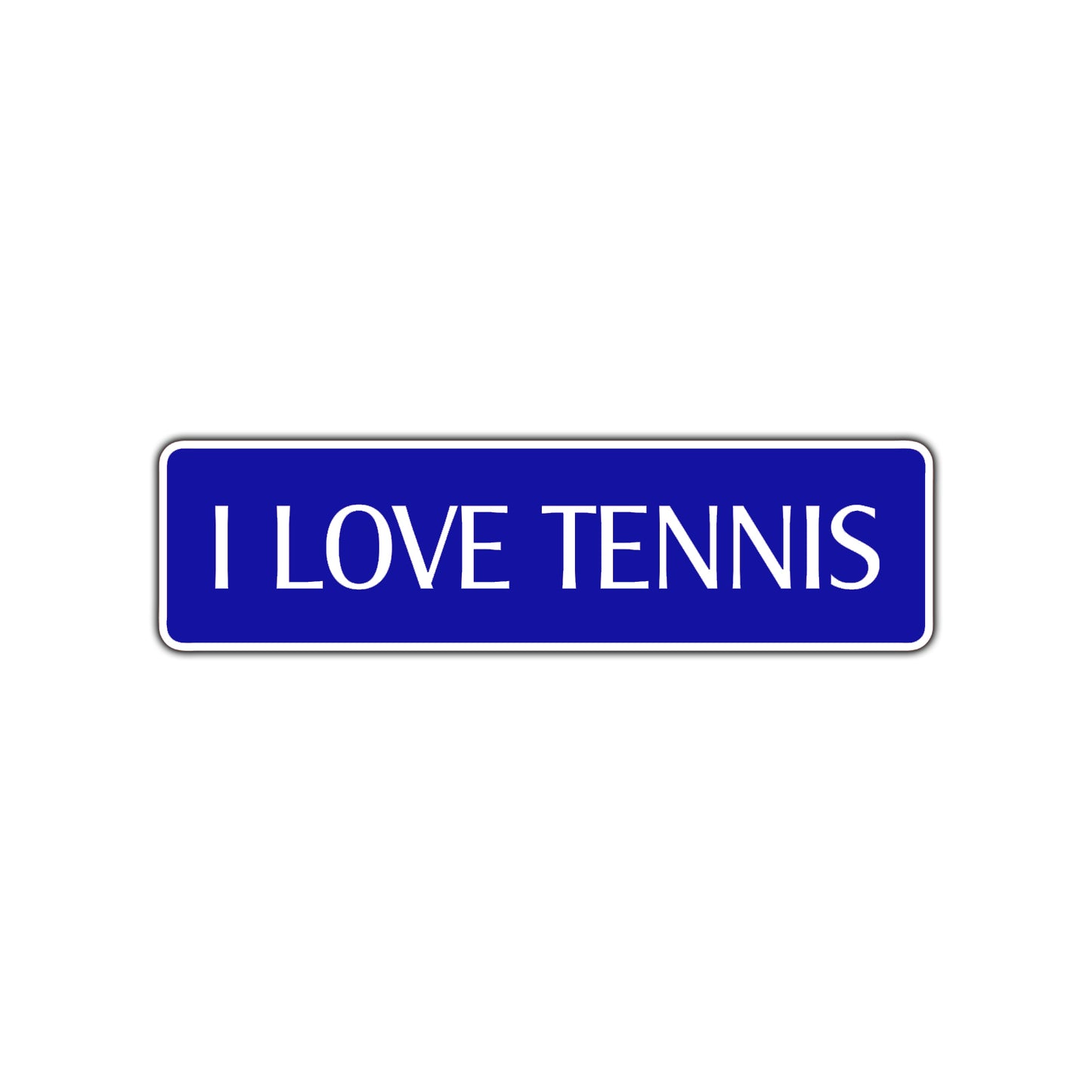 I Love Tennis Road Aluminum Metal Novelty Street Plate Sign Wall Gift Decor