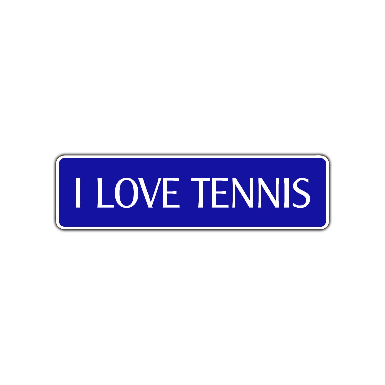 I Love Tennis Road Aluminum Metal Novelty Street Plate Sign Wall Gift Decor