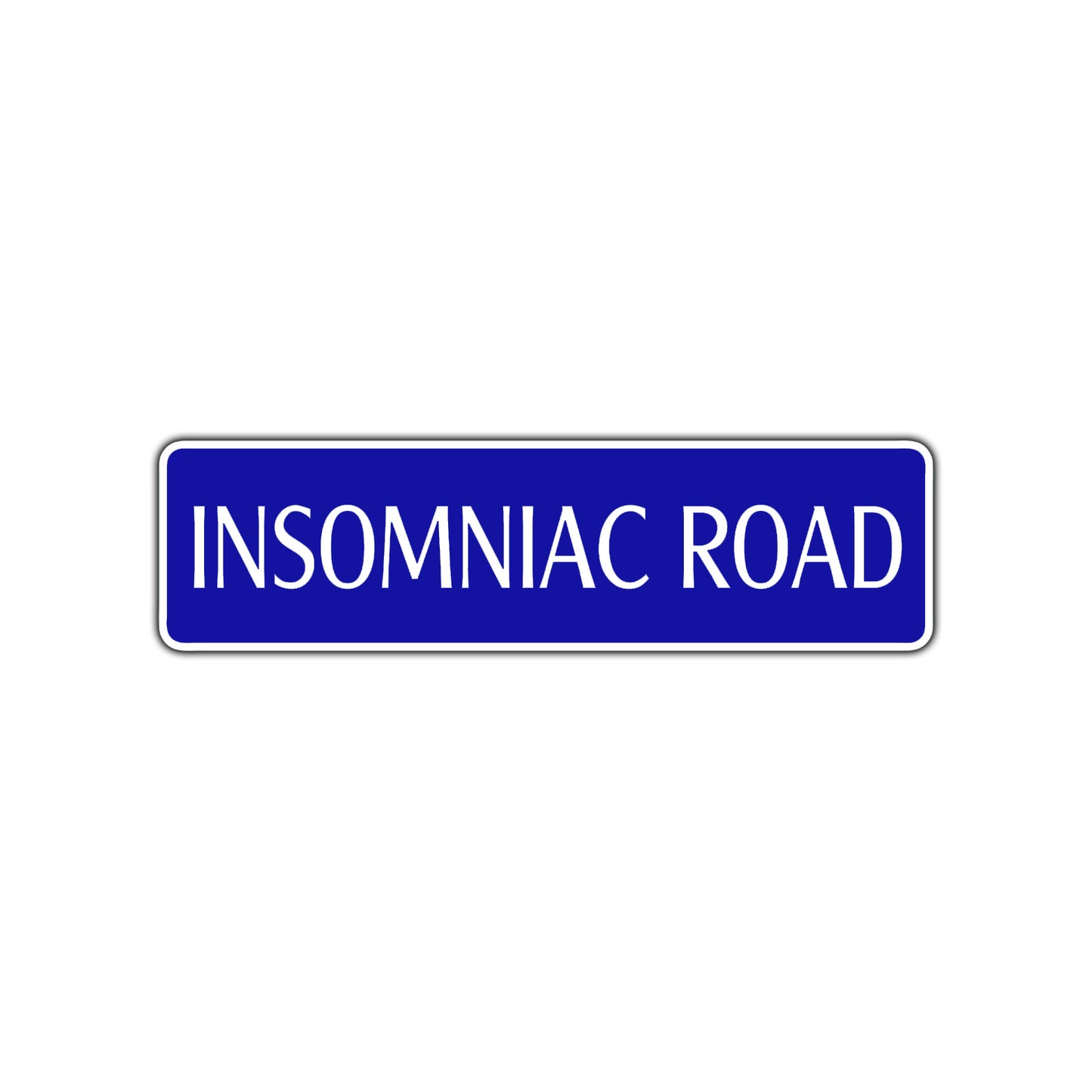 Insomniac Road Aluminum Metal Novelty Street Plate Sign Wall Gift Decor