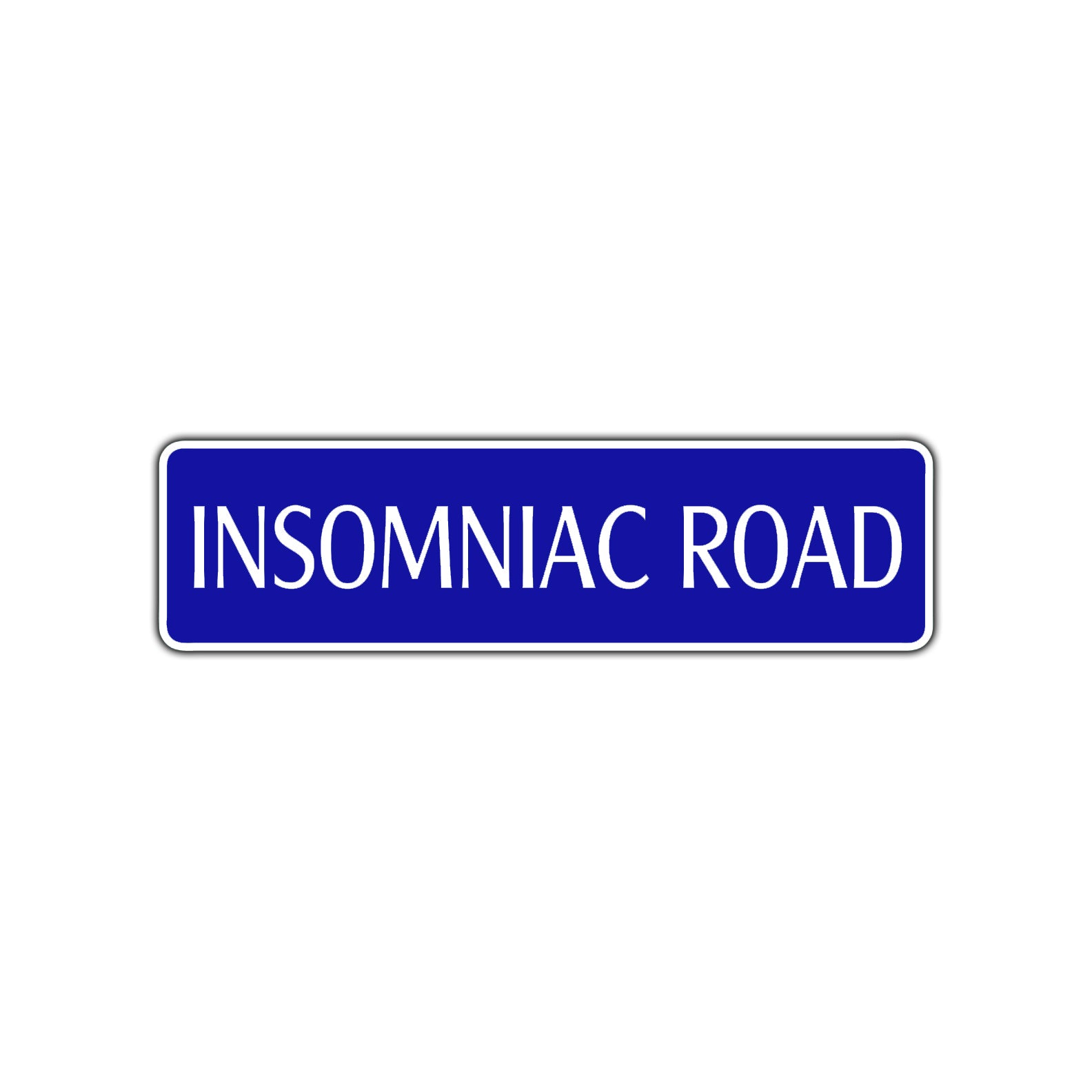 Insomniac Road Aluminum Metal Novelty Street Plate Sign Wall Gift Decor